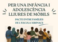 Pacte entre Famílies de l’escola Xirinacs per endarrerir l’arribada del primer mòbil amb internet
